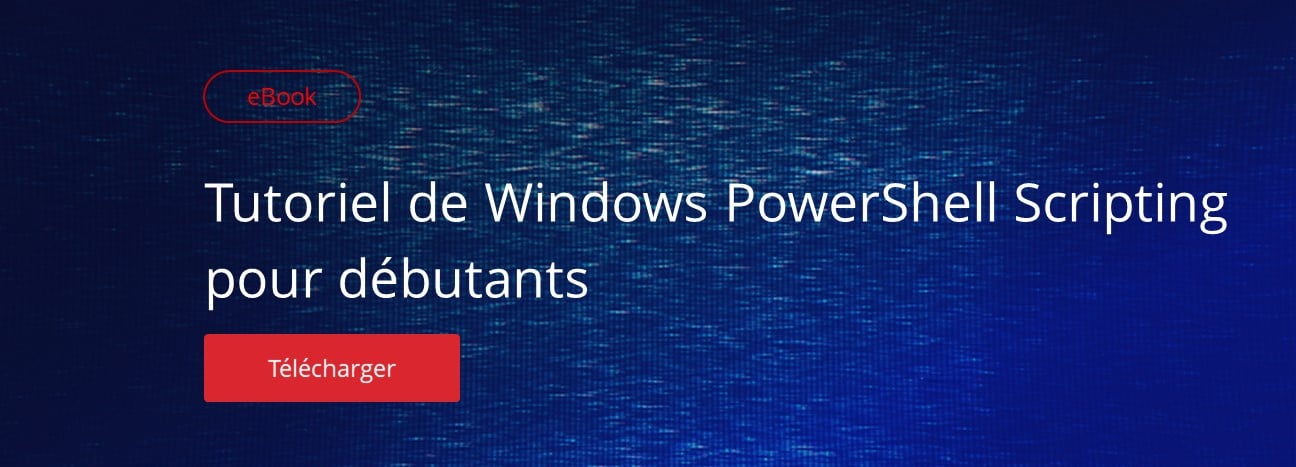 Tutoriel de Windows PowerShell Scripting pour débutants – Netwrix Blog